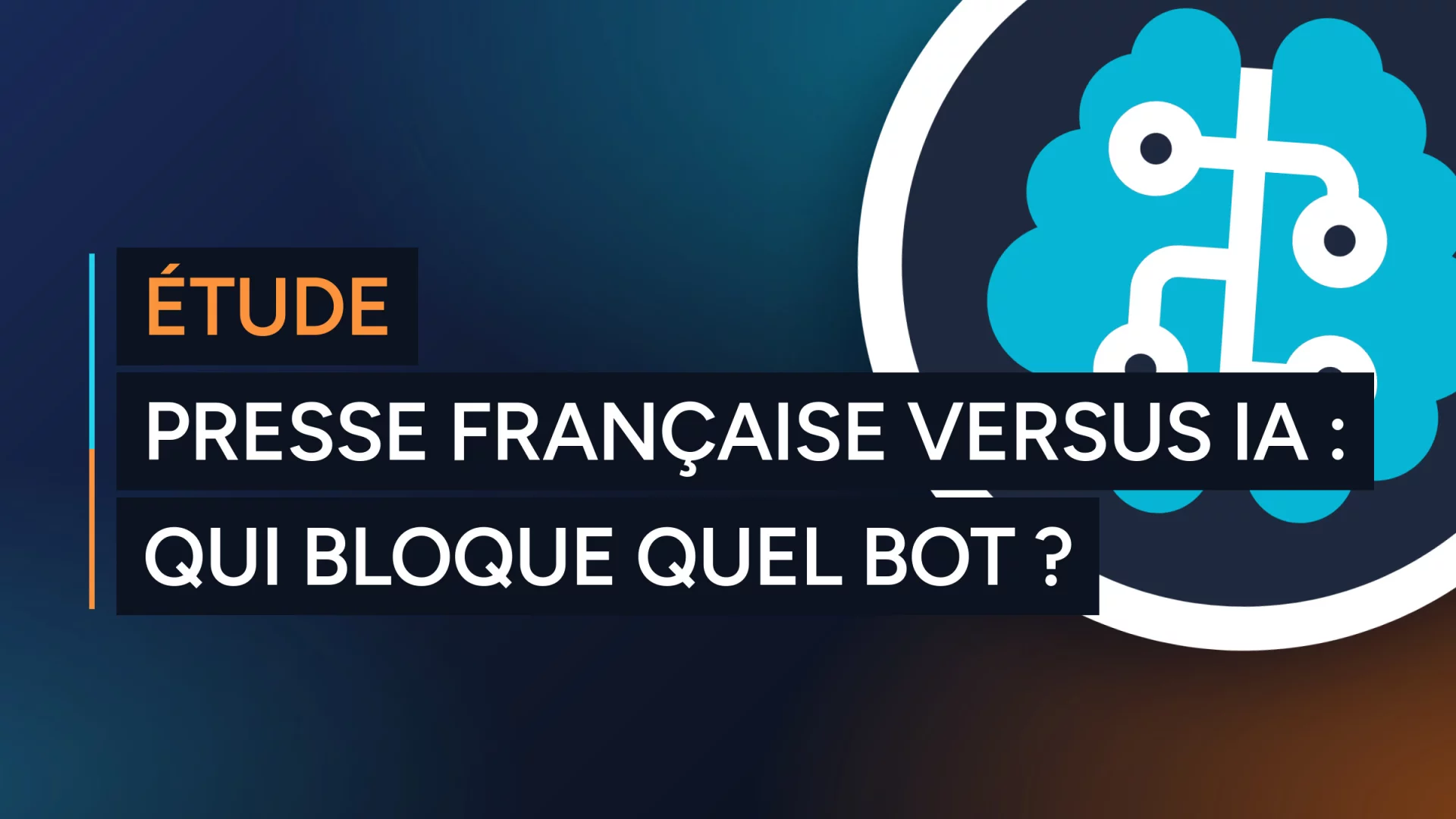 [Étude] Presse française versus IA : qui bloque quel bot ?