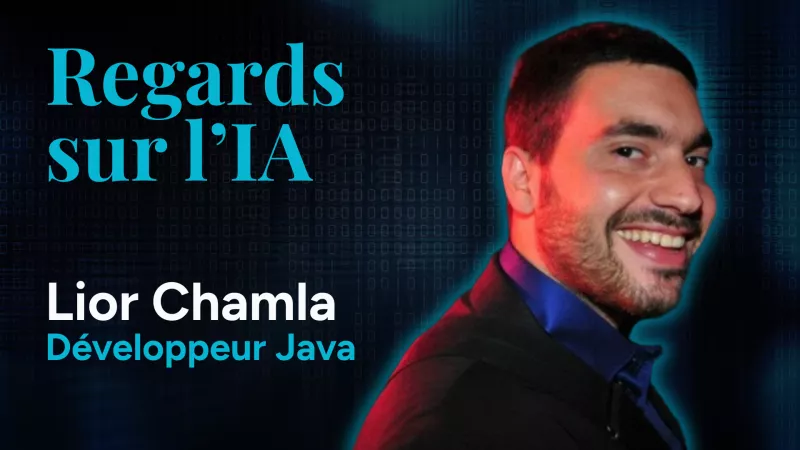 Regard sur l'IA / Lior Chamla (dev) : Les médecins avant les devs, l'IA et l'apprentissage